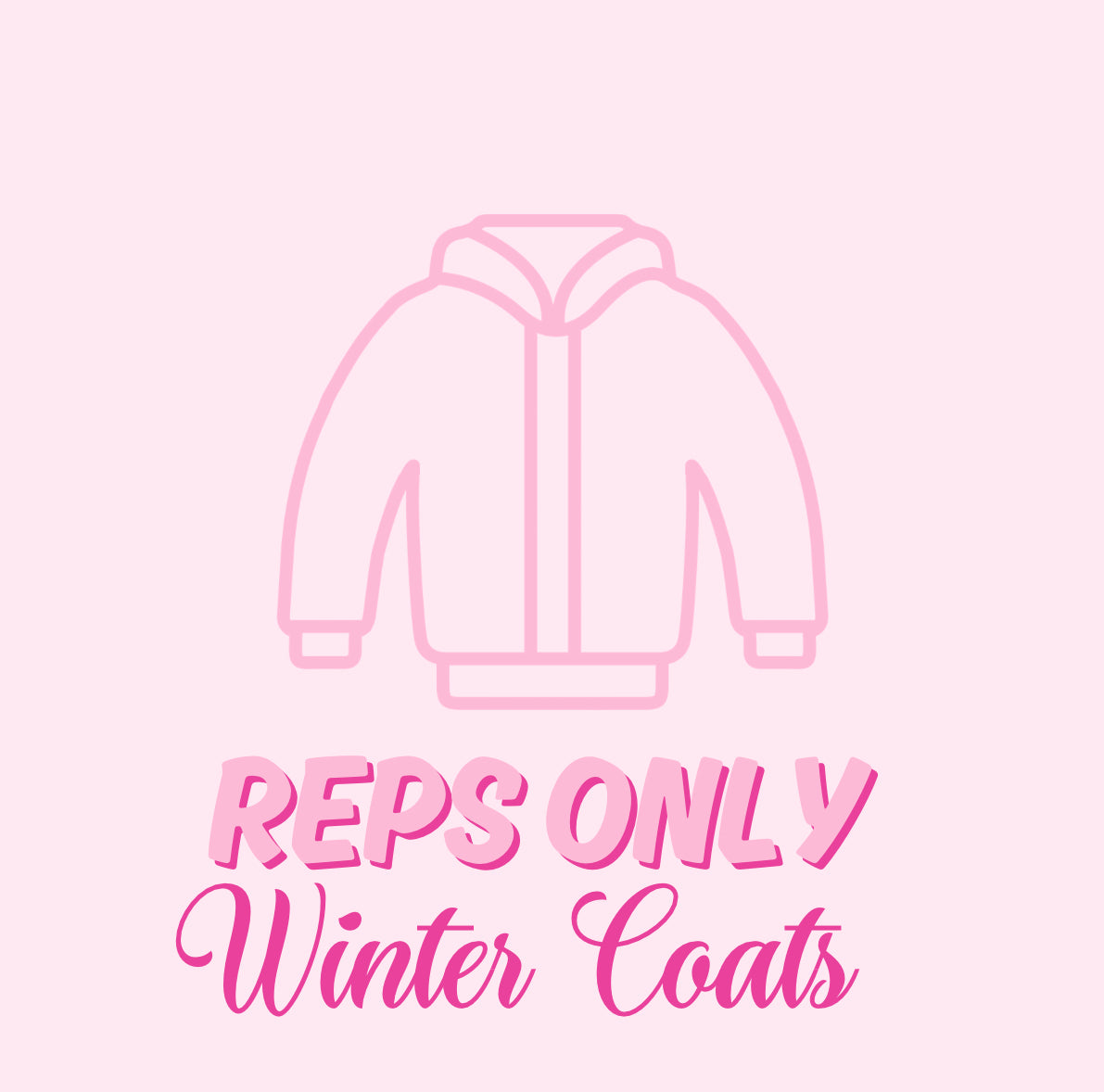 REPS ONLY-WINTER COATS